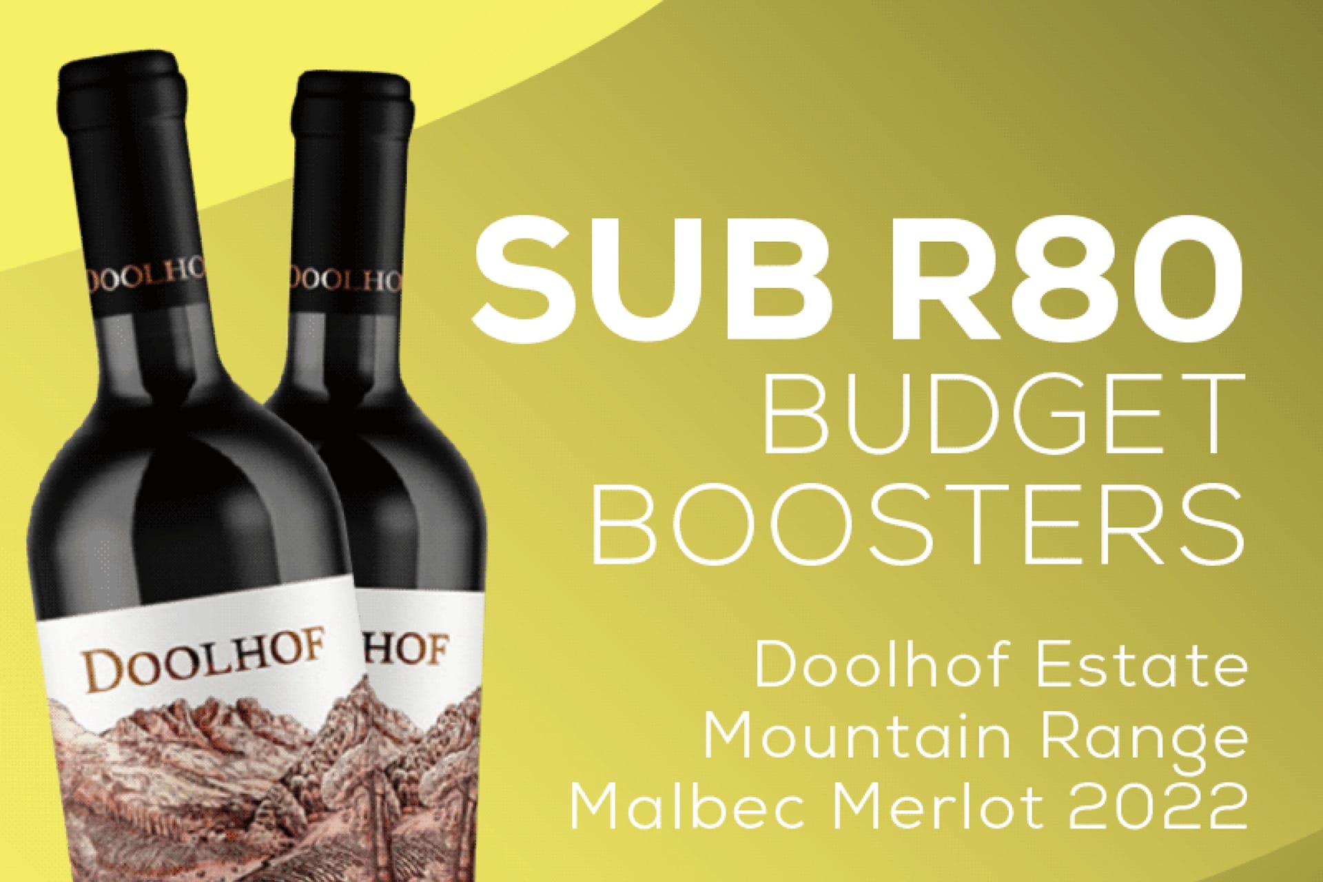 Save up to 49% on our Sub R80 wines!